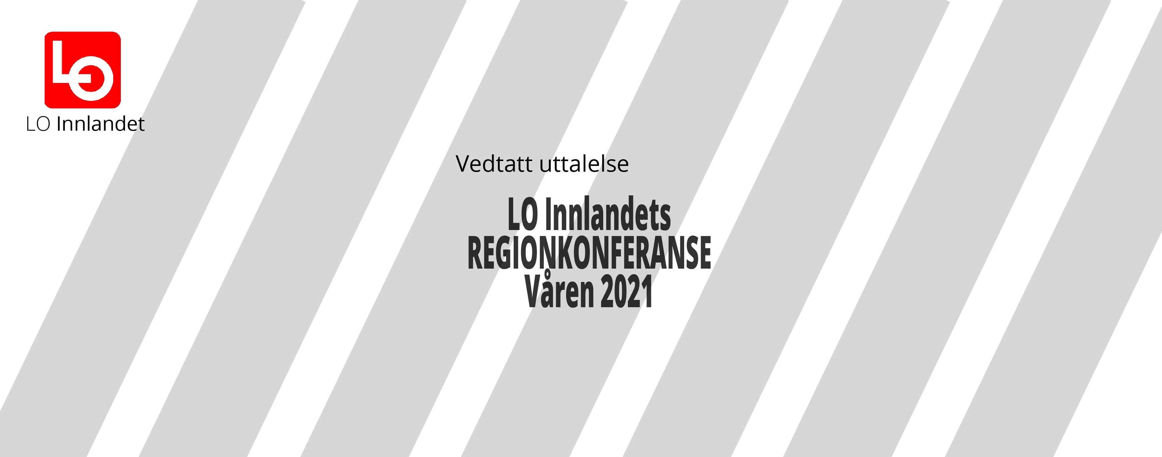Emblem- uttalelse fra LO Innlandets regionkonferanse 2021